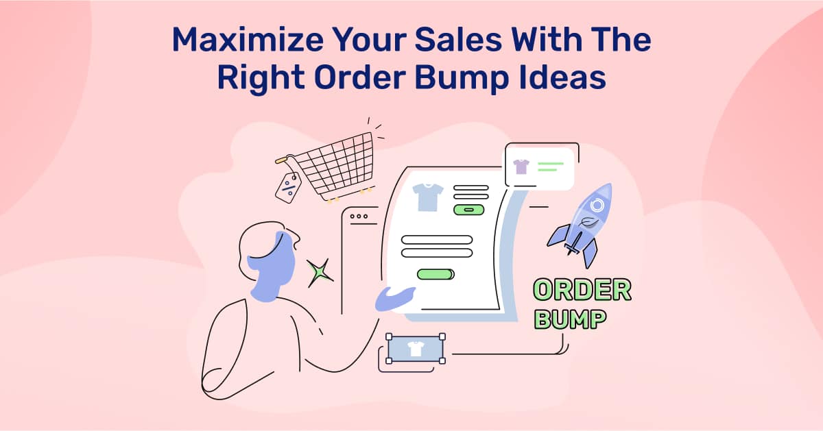 Order Bump Ideas: How to Get More Revenue Without Killing UX
