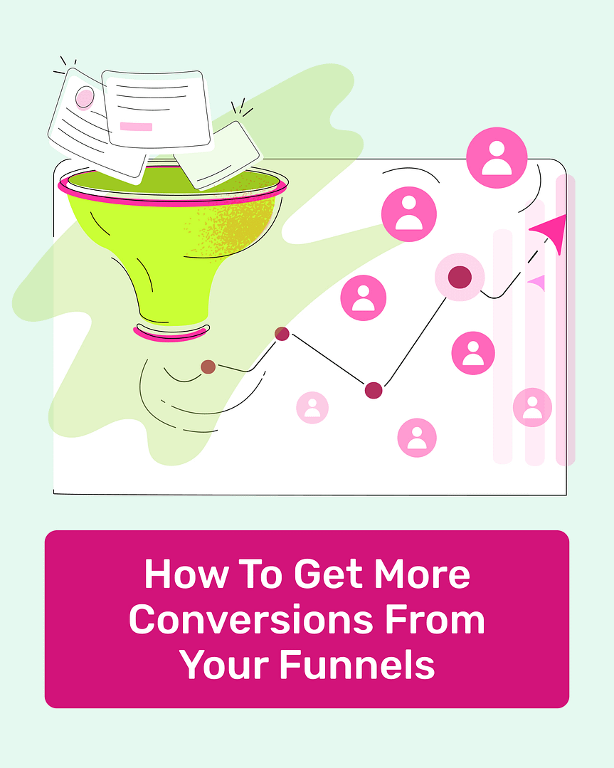 How to Improve Your Funnel Conversion Rates: 13 Upgrades That Work