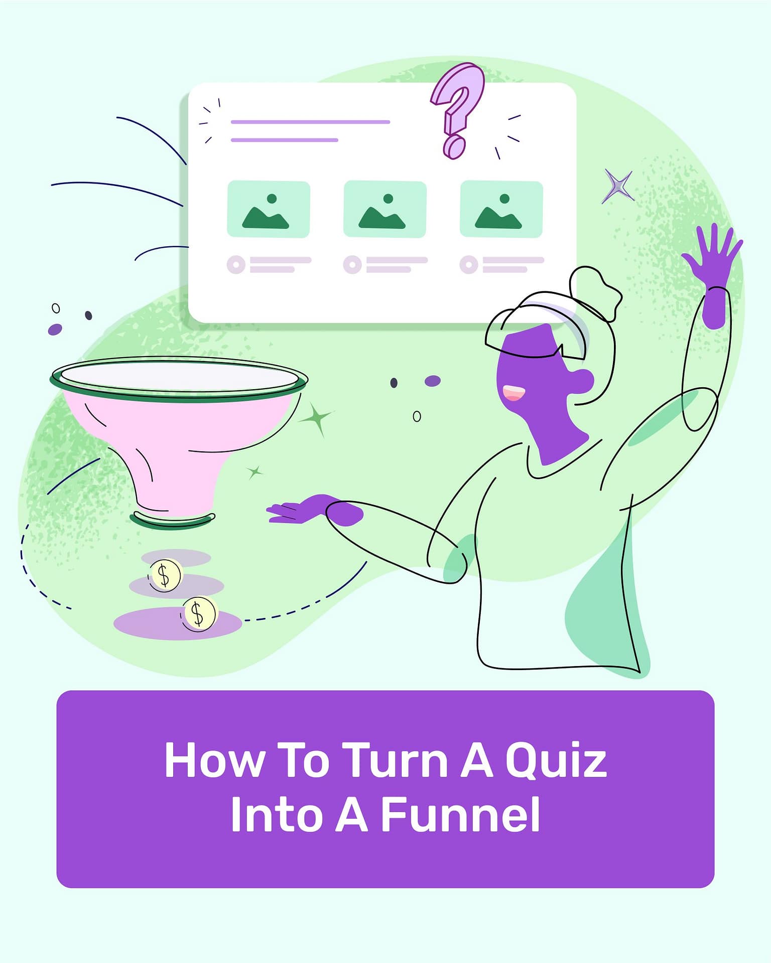 How to Create a Quiz Funnel That Converts (Step-by-Step)