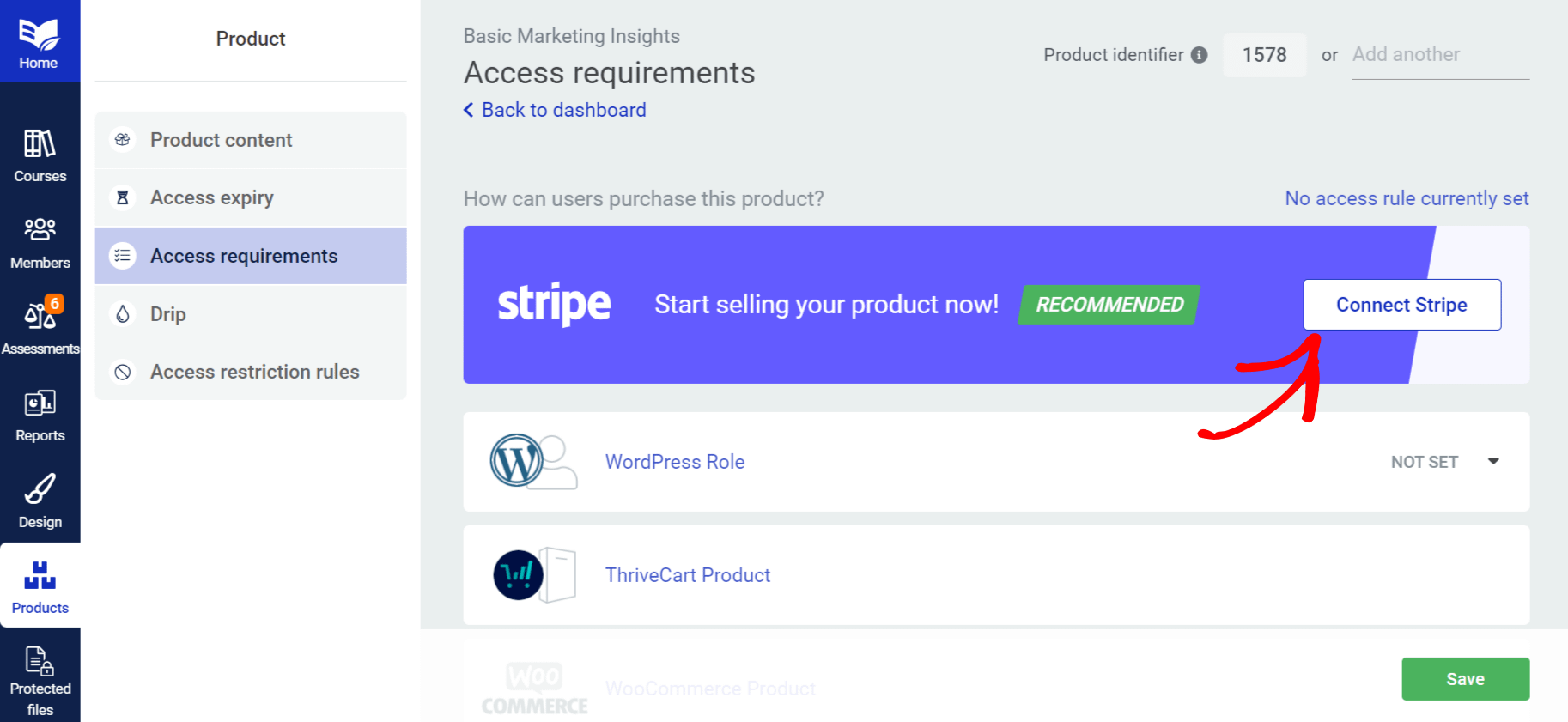 Access requirements panel showing Stripe, ThriveCart Product, and WooCommerce Product options